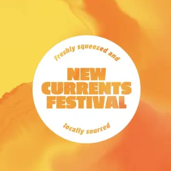 New Currents Festival 2024